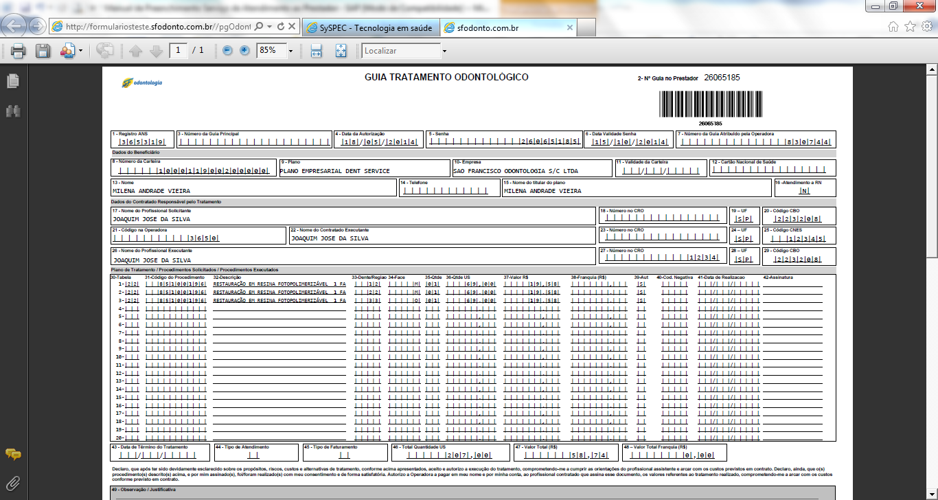 4.17 Clicar em Imprimir SAP;. 4.18 Imprimir a SAP - Guia de Tratamento Odontológico (GTO) Clicar em IMPRIMIR.