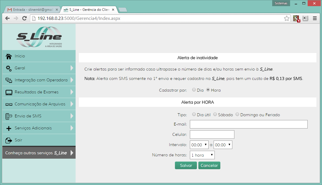 Por dia Por hora Informe o e-mail que receberá o alerta Informe celular que receberá o alerta Escolha o número de dia de inatividade Informe o e-mail que receberá o alerta Informe celular Clique em