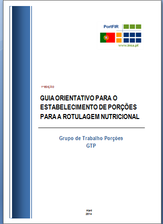 4. Guia Orientativo para o estabelecimento de Porções O Guia É meramente orientativo (não constitui uma obrigatoriedade legal) Os valores de porções apresentados resultam de valores aferidos junto