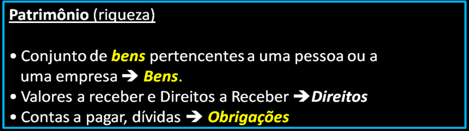 Do ponto de vista contábil, são considerados apenas os bens, direitos e obrigações que podem ser avaliados em moeda.