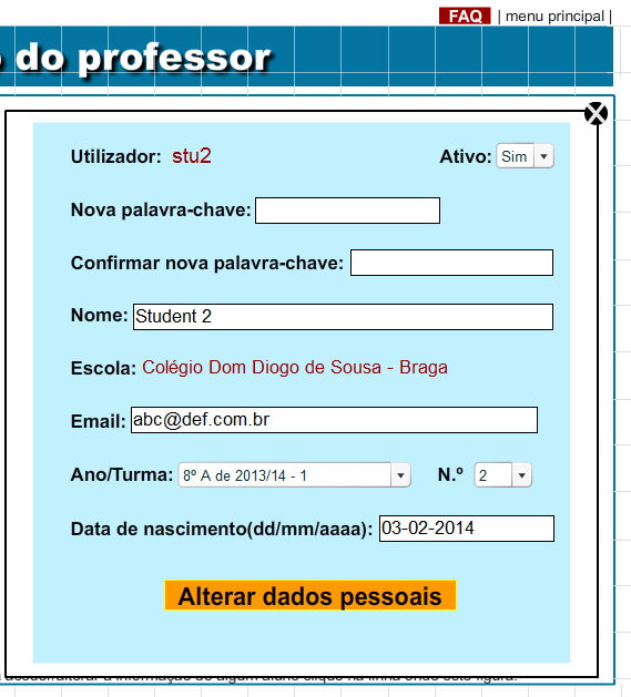 Certifique-se de estar a editar o utilizador/aluno correto (esta informação é exibida no topo desta janela); Modifique a palavra-chave/senha (ou outras informações) e clique em Alterar dados pessoais.