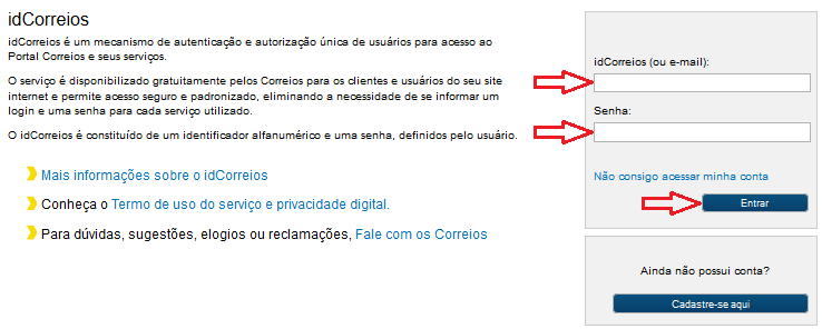 Fluxo para concessão de permissões a pessoas físicas: 1. Pessoa Jurídica se autentica informando o seu idcorreios ou e-mail principal e a senha, clicando em seguida no botão Entrar (imagem 1).