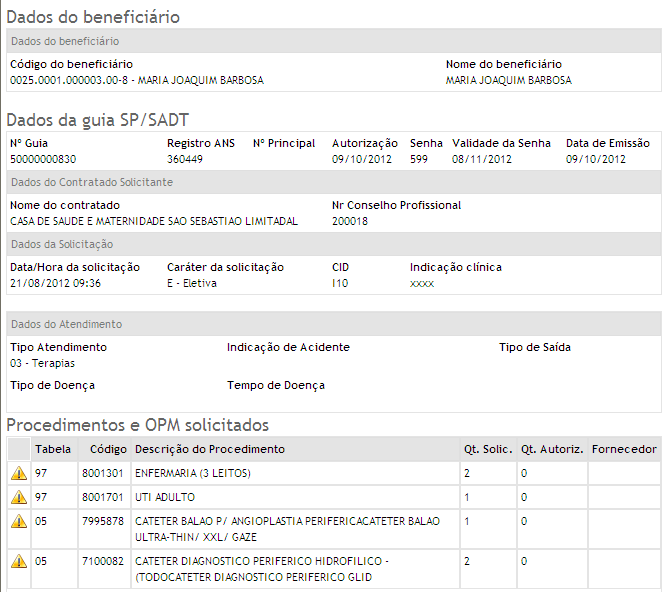 É possível verificar o que foi solicitado clicando no Nr. Guia.