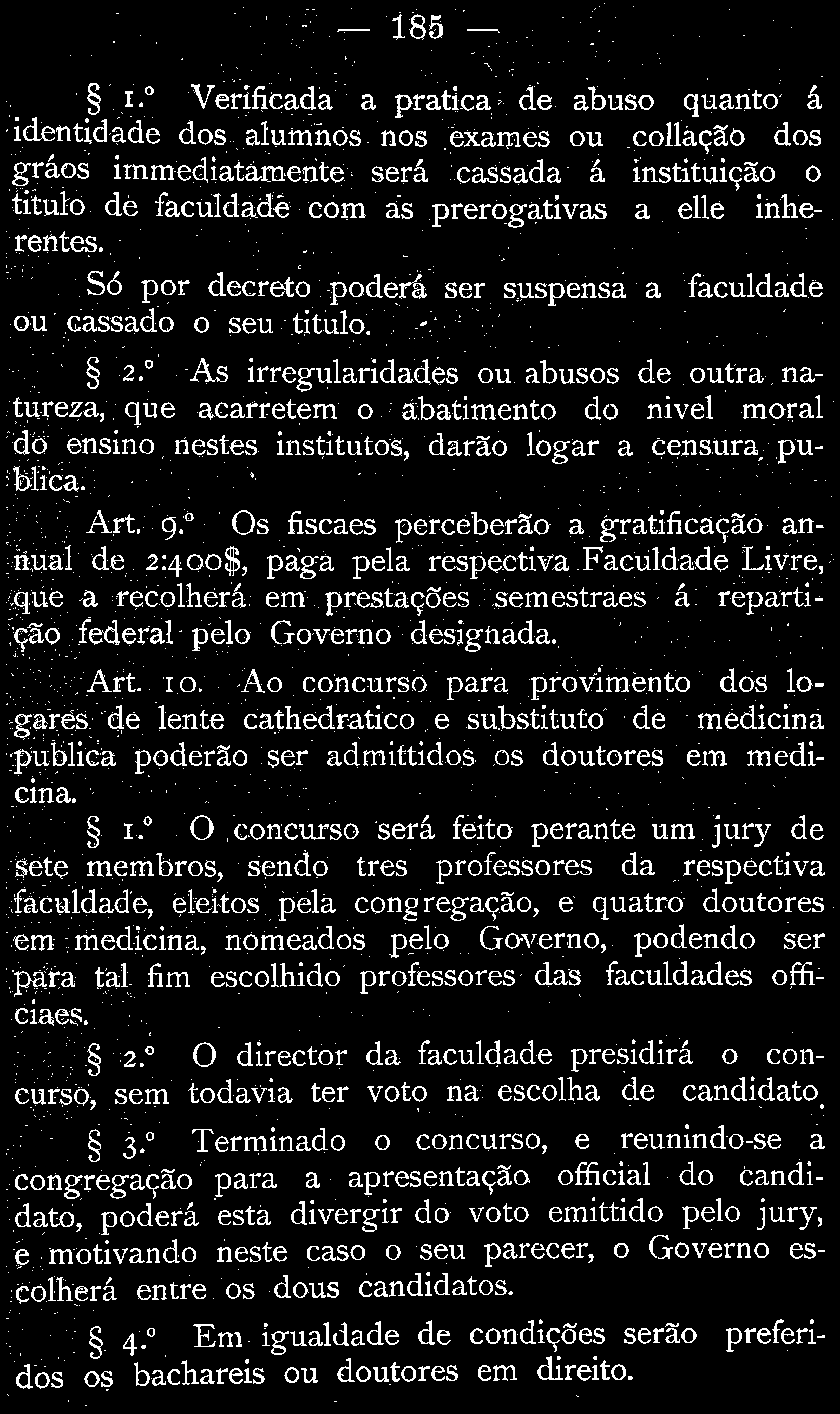 Só por decreto poderá ser suspensa a ou cassado o seu titulof ; -;! faculdade 2.