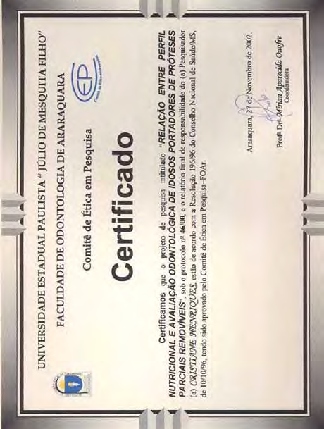 6 ANEXOS Certificado do Comitê de Ética em Pesquisa da Faculdade de Odontologia de Araraquara (UNESP) da Pesquisa