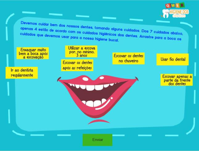 O jogo Quiz: Higiene dos Dentes permite: Conclusão Transformar a prática pedagógica de ensino de ciências: hábitos saudáveis na higiene, com mudanças significativas por meio de recursos didáticos.