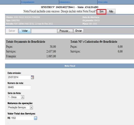 13. Na parte superior da tela aparecerá a seguinte informação: Nota Fiscal incluída com sucesso. Deseja incluir outra Nota Fiscal?