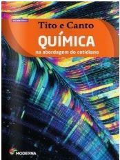 08 110346 Química Livro: Química na abordagem do cotidiano Autores: Tito e