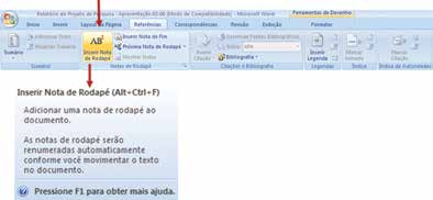 Existem dois tipos de nota de rodapé: Figura 43 1) Bibliográfica: utilizada para indicar a obra usada, ou seja, a fonte bibliográfica.