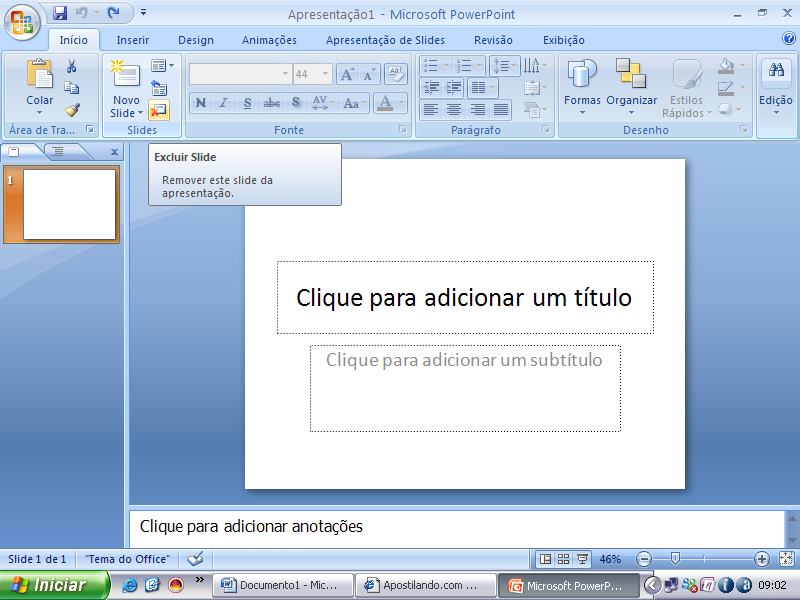 Excluindo Slides Barra de menus -> Inicio-> Excluir Slide (atalho): apresentará uma seção.