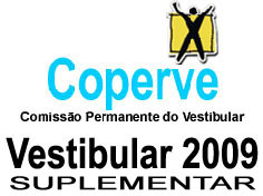 EDITAL 01/COPERVE/2009 A Universidade Federal de Santa Catarina - UFSC, através da Comissão Permanente do Vestibular - COPERVE, declara abertas as inscrições ao Concurso Vestibular UFSC/2009 -