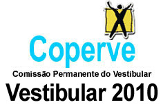 EDITAL 06/COPERVE/2009* A Universidade Federal de Santa Catarina - UFSC, através da Comissão Permanente do Vestibular - COPERVE, declara abertas as inscrições ao Concurso Vestibular UFSC/2010, no