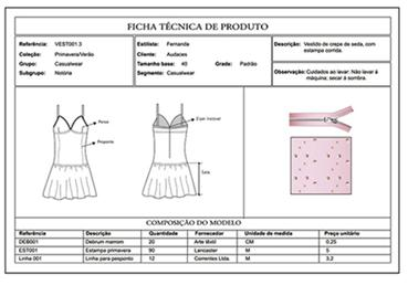 2.3 Desenhos e programas Na cadeia produtiva da indústria do vestuário, o desenho representa diferentes contextos. Existem três tipos: desenho técnico, desenho de moda e ilustração de moda.