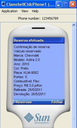 O módulo cliente aceita a mensagem com o resultado da reserva e mostra na tela do emulador a confirmação com os dados do veículo reservado: marca, modelo, ano,