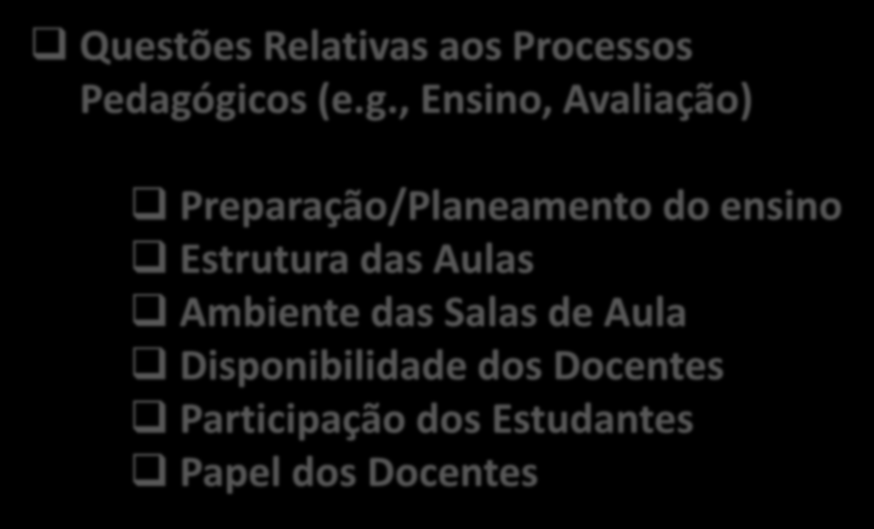 Alguns Resultados Questões Relativas aos Processos Pedagógicos (e.g., Ensino, Avaliação) Preparação/Planeamento do ensino