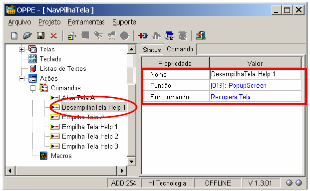 Comando Desempilha Tela Help 1 : função PopUpScreen, com o sub comando Recupera Tela, para retirar o último identificador