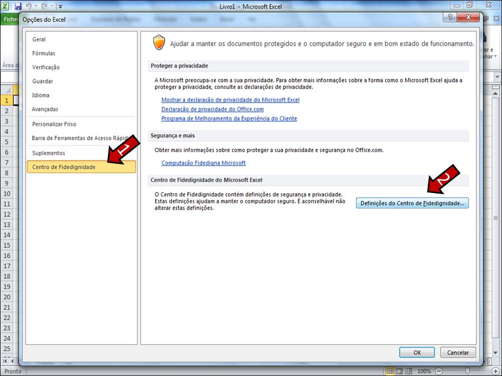 3. Clique em CENTRO DE FIDEDIGNIDADE (1) e, em seguida clique em DEFINIÇÕES DO CENTRO DE FIDEDIGNIDADE (2) 4.