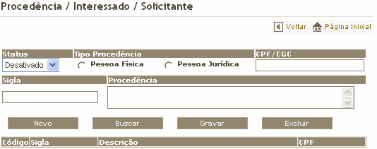 1. Digite o Código do tipo de controle e a Descrição. 2. Clique no botão. O sistema mostrará a mensagem inclusão realizada com sucesso. 3. Clique no botão. O sistema mostrará a mensagem que a exclusão foi realizada com sucesso.