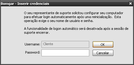 Credenciais de login automático Peça ao seu cliente para inserir um nome de usuário e senha válidos para que você possa reiniciar o computador remoto e