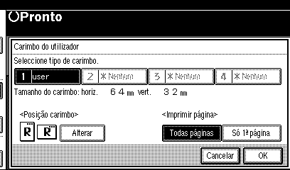 Funções do Copiador Posição do carimbo e orientação do original Standard C Prima [Carimbo do utilizador]. D Seleccione o carimbo pretendido.