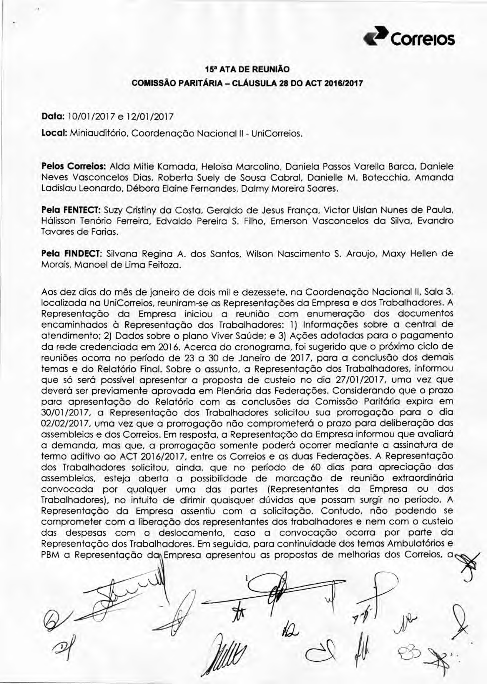 c* correios Data: 10/01/2017e 12/01/2017 Local: Miniauditório, Coordenação Nacional li - Uni.