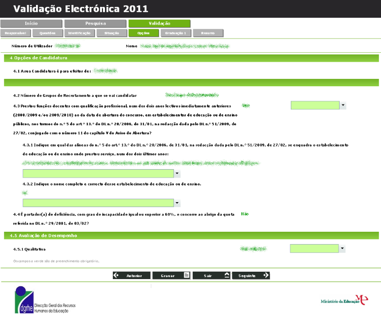 Imagem 10 - Ecrã das Opções ao Concurso de Contratação Imagem 11 Chamada de atenção Relativamente aos candidatos ao concurso de Contratação, chama-se a atenção para o seguinte: A entidade de