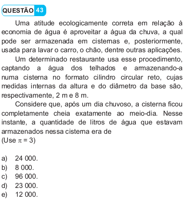 Resolução: sabemos que, para calcularmos o volume de um