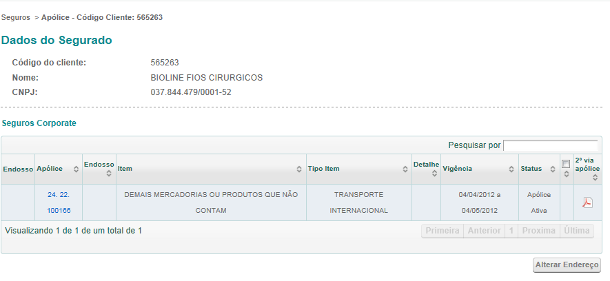 Consulta de Seguros Nesta opção mostramos os dados do segurado e é possível pesquisar: