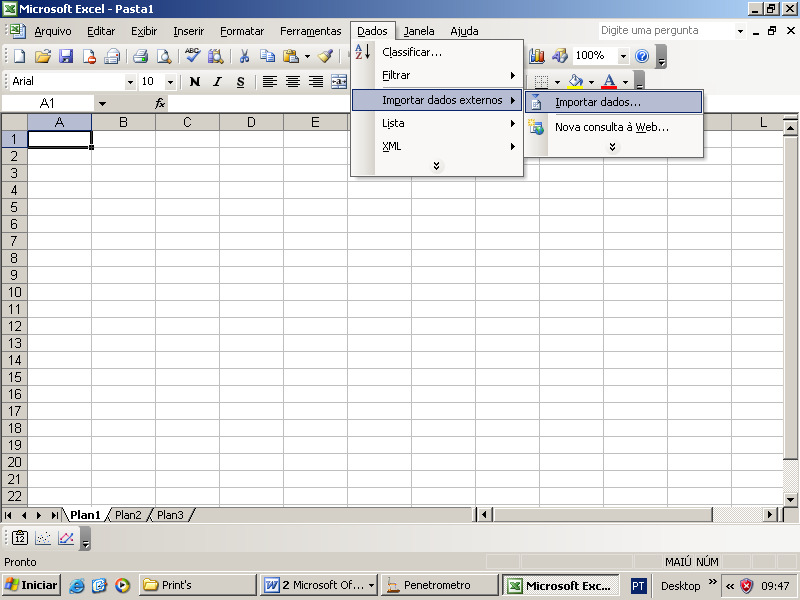 IMPORTAÇÃO DOS DADOS NO EXCEL No Excel ir em: Dados > importar dados