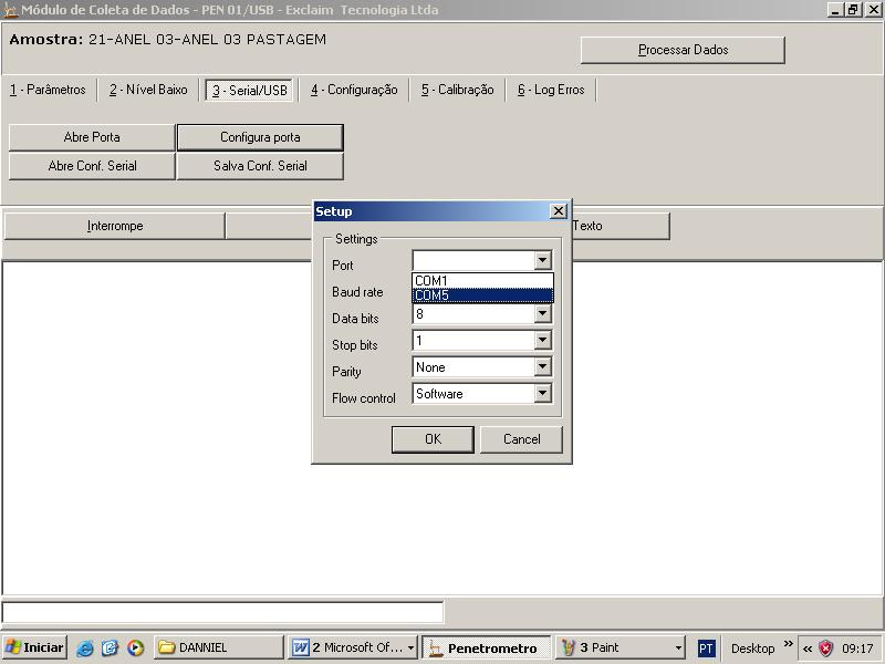 SERIAL /USB: CONFIGURAR PORTA Nesta etapa você deve configurar a porta desejada para oferecer comunicação entre o aparelho e o software.