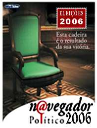 N@VEGADOR POLÍTICO EDIÇÃO 2008 O QUE É: É uma ferramenta que ajuda em todos os momentos importantes do seu projeto de candidatura para as eleições de 2006.