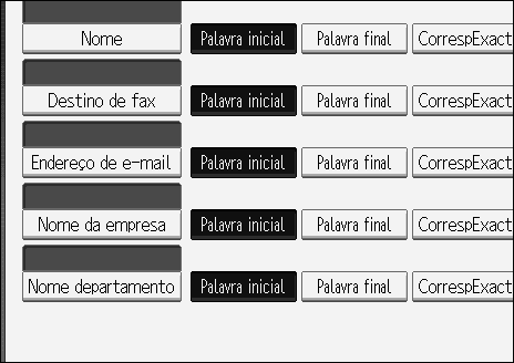 Ferr. Administrador Para definir as opções de busca A Prima [TSeg.] três vezes. B Prima [Alterar] em "Atributo".