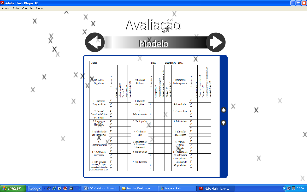 explicações de construção, uso, as categorias e os indicadores, já no segundo a imagem não pode ser aumentada, há um documento pdf que abre fora da animação em Flash com links no formato da tabela,