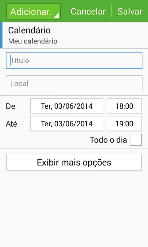 Aplicações e funções úteis Criar eventos ou tarefas 1 Toque em S Planner na Tela de aplicações. 2 Toque em. Ou selecione uma data sem eventos ou tarefas e toque na data novamente.