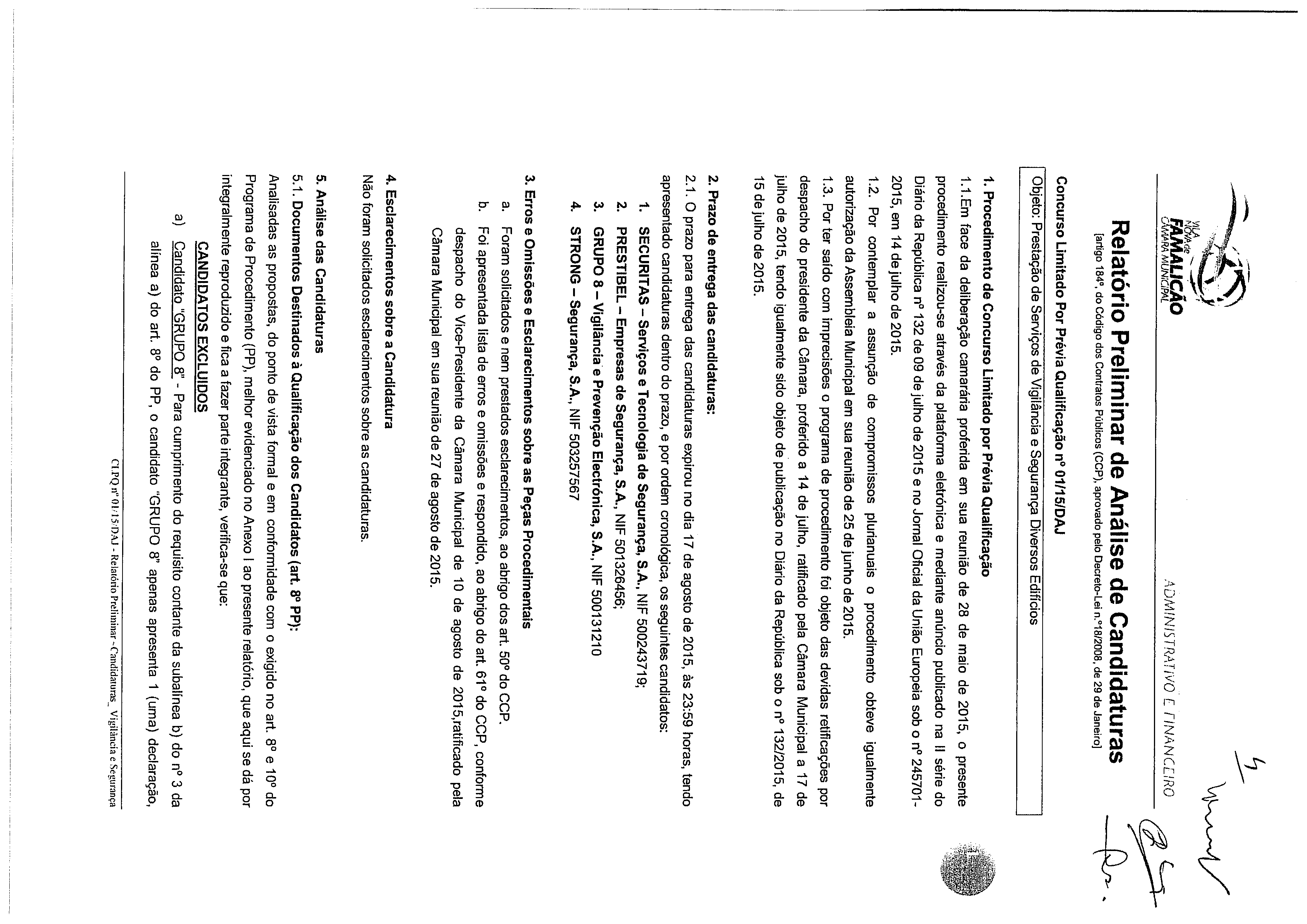 ~1b~ -~ F~LMAL1CAO ADA.1fNi5Tr~ATIVO C rinancliro Relatório Preliminar de Análise de Candidaturas [artigo 184~, do Código dos Contratos Públicos (CCP), aprovado pelo Decreto-Lei n.