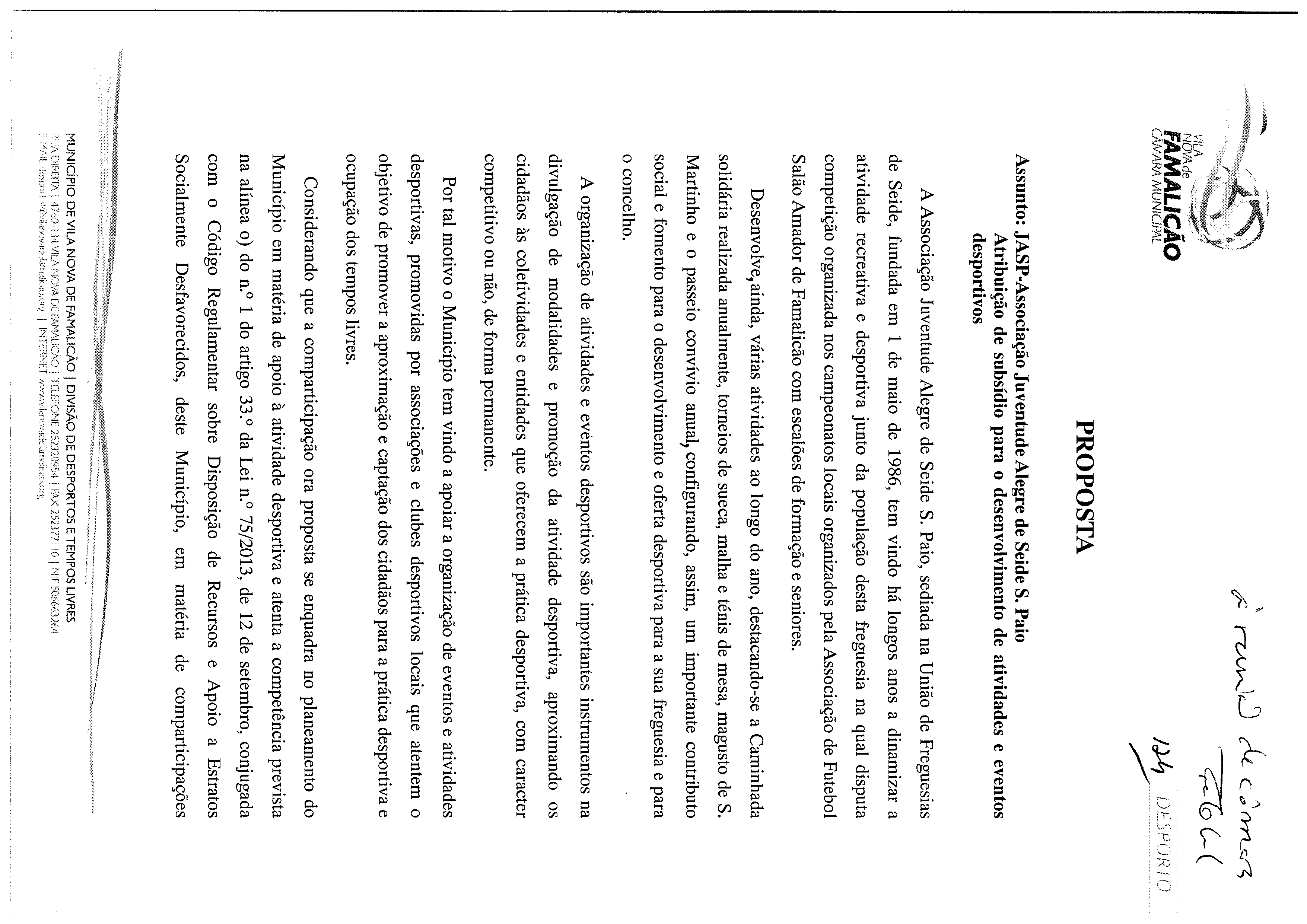 rw-~ij c(t ~ VILA ( ~- NOVA de FAMAUCAO (ZAiVARAAUNICIP) ~L / PROPOSTA Assunto: JASP-Associaçáo Juventude Alegre de Seide S.