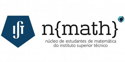 NFIST - Núcleo de Física do IST NMATH- Núcleo de Estudantes de Matemática