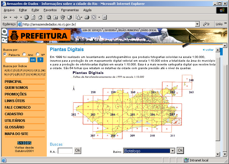 No PortalGeo, são apresentados aplicativos de sistemas de informações geográficas, mapeamentos digitais e o acervo cartográfico.