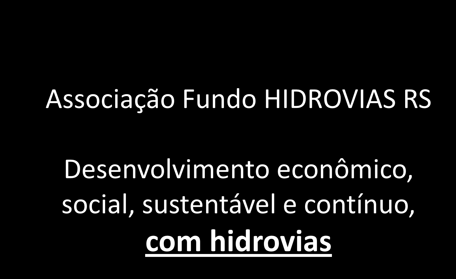 07/12/2016 19 Associação Fundo HIDROVIAS RS