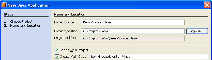 4) Clicar no botão Next> 5) Preencher os campos da janela New Java Application, como mostrado na Figura 3: No campo Project Name, digitar Bem Vindo ao Java No campo Create Main Class, digitar