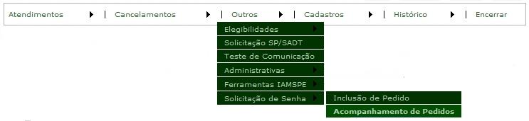 ACOMPANHAMENTO DE PEDIDO Utilizdo pr compnhr, editr, cncelr e executr um solicitção de senh.