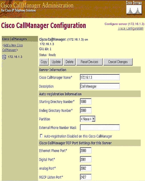 2. Os displays de tela da configuração do CallManager da Cisco. Insira esta informação:em Cisco CallManagers, clique no endereço IP do Cisco CallManager a ser configurado (172.16.1.3, neste exemplo).