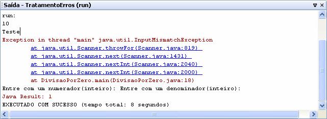 Tratamento de Exceções - Java Supondo uma entrada com teste (string) no denominador,