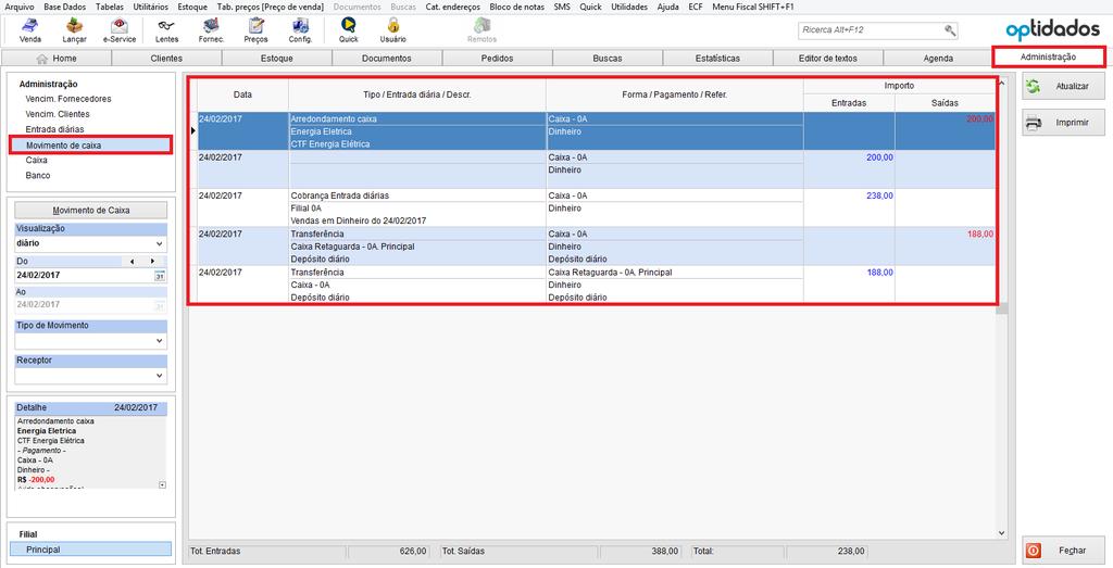 Dica Uma dica pra você, se quiser durante o dia ir consultando o que entrou e/ou foi retirado do caixa/banco da loja, basta ir na aba de Administração >> Movimento de caixa e o que constar em azul