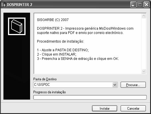 Instalação a partir do ficheiro dosprinter2_setup.exe - DOSPrinter 3.3. DOSprinter2: Instalação a partir do ficheiro dosprinter2_setup.exe Execute o ficheiro dosprinter2_setup.exe. Irá surgir uma janela igual à Fig.