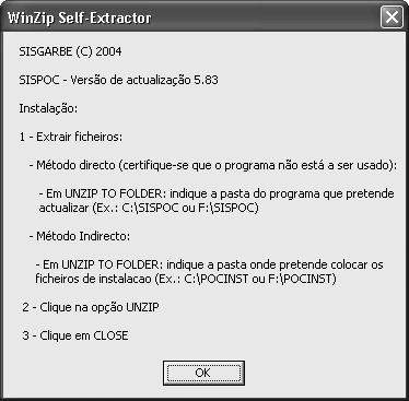 Instalação a partir da actualização das aplicações SISGARBE - DOSPrinter Fig. n. 1 De seguida, deve indicar, no campo <Unzip to Folder>, a pasta da aplicação que pretende actualizar com o DOSPrinter.