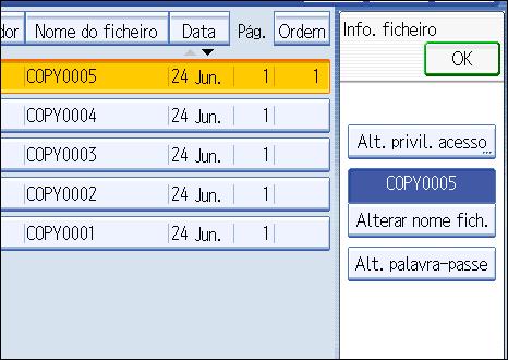 Proteger os Dados de Fugas de Informação 4. Prima [Alt. privil. acesso]. 5.