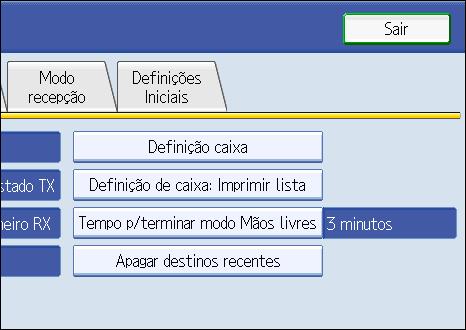 Gerir o Acesso ao Equipamento 1. Prima a tecla [Ferramentas do utilizador/contador]. 2. Prima a tecla [Funções de fax]. 3. Prima [Definições Iniciais]. 4.