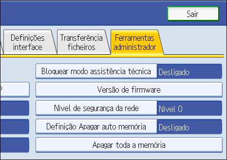 Especificar as Funções de Segurança Avançada 4. Prima [Bloquear modo assistência técnica]. Se este item não for visível, prima [ Seguinte] para visualizar mais definições. 5.