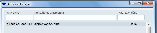 2.2. CONFERÊNCIA E COMPLEMENTO DAS INFORMAÇÕES a) A partir do menu Declaração-> Abrir